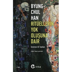 Ritüellerin Yok Oluşuna Dair: Günümüzün Bir Topolojisi