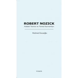 Robert Nozick: Adalet Teorisi ve Temel Kavramları
