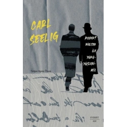 Robert Walser ile Yürüyüşlerimiz