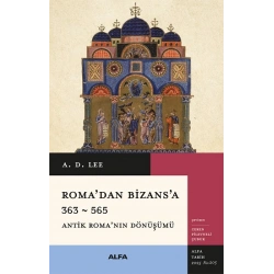Roma’dan Bizans’a 363 – 565