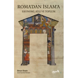 Roma’dan İslam’a Ekonomi, Aile ve Toplum