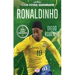 Ronaldinho – Benim Futbol Kahramanım