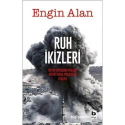 Ruh İkizleri - Büyük Ortadoğu Projesi (BOP), Büyük İsrail Projesi (BİP) ve Türkiye