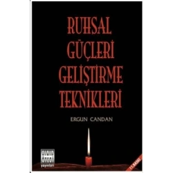 Ruhsal Güçleri Geliştirme Teknikleri