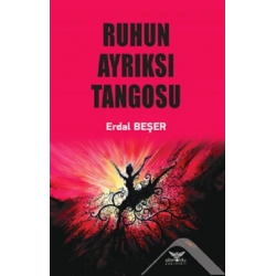 Ruhun Ayrıksı Tangosu