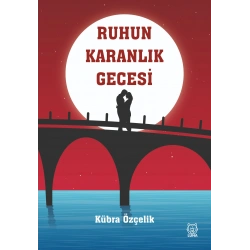 Ruhun Karanlık Gecesi