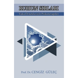 Ruhun Sırları Vaka Örnekleriyle Psikoterapiler