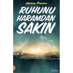 Ruhunu Haramdan Sakın
