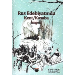 Rus Edebiyatında - Kent Kasaba İmgesi