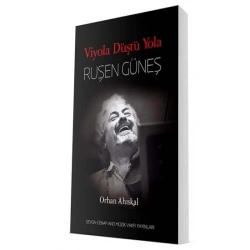 Ruşen Güneş - Viyola Düştü Yola