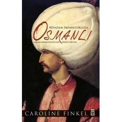 Rüyadan İmparatorluğa Osmanlı (Fleksi Cilt)