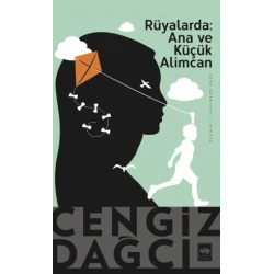 Rüyalarda: Ana ve Küçük Alimcan