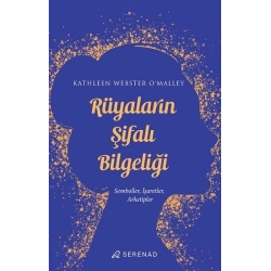 Rüyaların Şifalı Bilgeliği