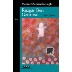Rüzgar Geri Getirirse – Eşikli Öyküler
