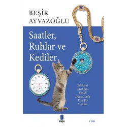 Saatler, Ruhlar ve Kediler