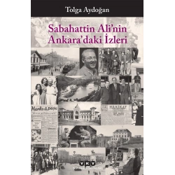 Sabahattin Ali’nin Ankara’daki İzleri