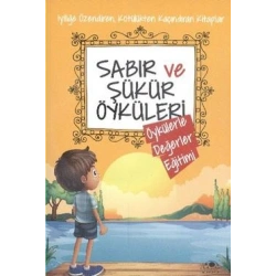 Sabır ve Şükür Öyküleri