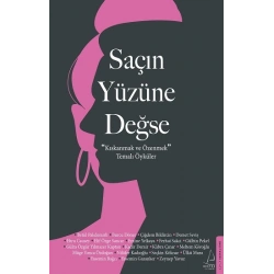 Saçın Yüzüne Değse