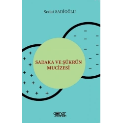 Sadaka ve Şükrün Mucizesi