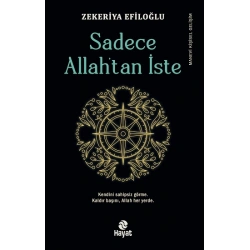 Sadece Allah’tan İste
