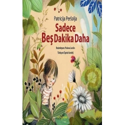 Sadece Beş Dakika Daha