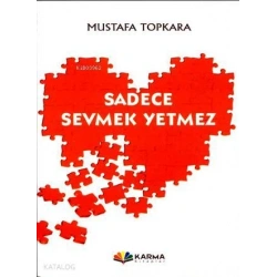 Sadece Sevmek Yetmez