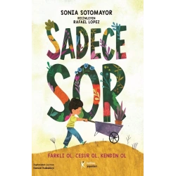 Sadece Sor