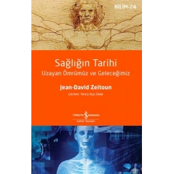 Sağlığın Tarihi – Uzayan Ömrümüz Ve Geleceğimiz