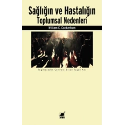 Sağlığın ve Hastalığın Toplumsal Nedenleri