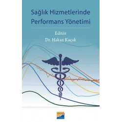 Sağlık Hizmetlerinde Performans Yönetimi