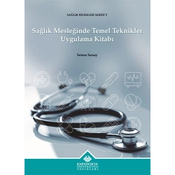 Sağlık Mesleğinde Temel Teknikler Uygulama Kitabı