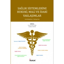Sağlık Sistemlerine Hukuki, Mali ve İdari Yaklaşımlar