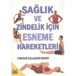 Sağlık ve Zindelik İçin Esneme Hareketleri
