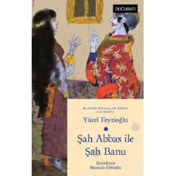 Şah Abbas İle Şah Banu - Kafkasya Masalları