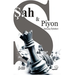 Şah ve Piyon – Satranç Konulu Öyküler