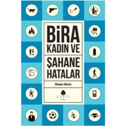 Şahane Hatalar 3 - Bira ve Kadın