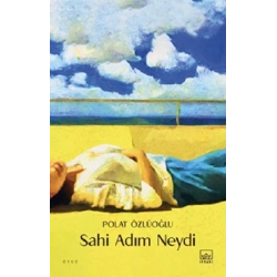 Sahi Adım Neydi