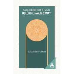Sahih-i Buhari Örnekleminde Üslubul-Hakim Sanatı