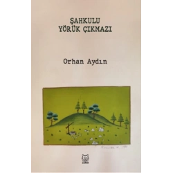 Şahkulu Yörük Çıkmazı