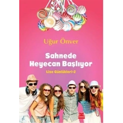 Sahnede Heyecan Başlıyor - Lise Günlükleri 2