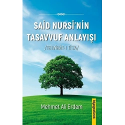 Said Nursi’nin Tasavvuf Anlayışı