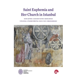 Saint Euphemia and Her Church in Istanbul
