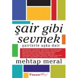 Şair Gibi Sevmek