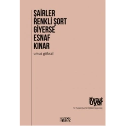 Şairler Renkli Şort Giyerse Esnaf Kınar
