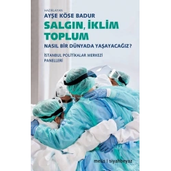 Salgın, İklim, Toplum