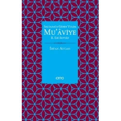 Saltanata Giden Yolda Muaviye B. Ebi Sufyan ( Ciltli )