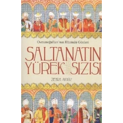 Saltanatın Yürek Sızısı