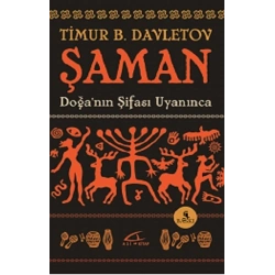 Şaman - Doğanın Şifası Uyanınca