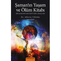 Şaman’ın Yaşam ve Ölüm Kitabı