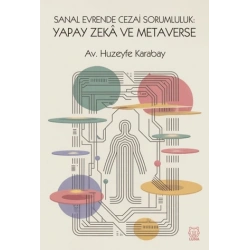 Sanal Evrende Cezai Sorumluluk - Yapay Zeka ve Metaverse